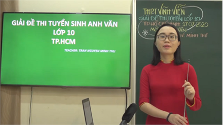GIẢI ĐỀ TUYỂN SINH vào lớp10 | tại TPHCM - môn TIẾNG ANH  năm 2020