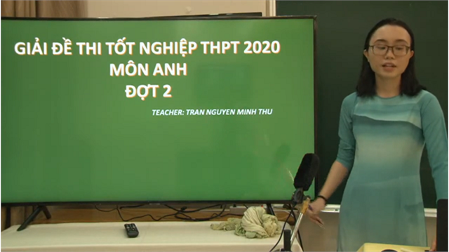 Giải đề thi TN THPT năm 2020 - đợt 2 - môn TIẾNG ANH