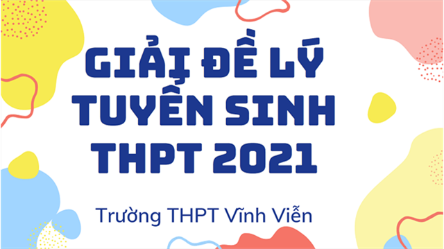 GIẢI ĐỀ THI TN THPT NĂM 2017 - MÔN LÝ
