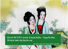 TRAO DUYÊN (trích Truyện Kiều – Nguyễn Du) – Bi kịch tình chị duyên em